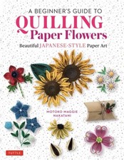A Beginner's Guide to Quilling