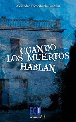 Cuando los muertos hablan - ,