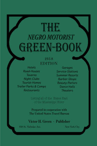 The negro motorist green - negro, green-book