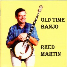 REED MARTIN Old Time Banjo CD