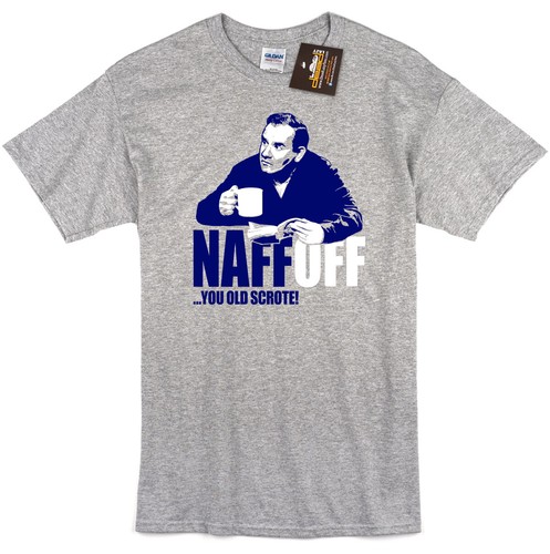 Naff off porridge inspired - naff,