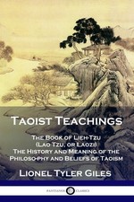 Taoist Teachings The Book of Lieh-Tzu Lao Tzu or Laozi - The History and Mean...