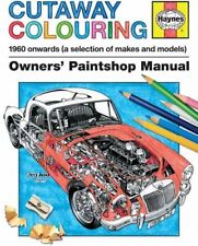 Haynes Cutaway Colouring Book (Owners Paintshop Manuals),Haynes
