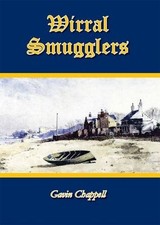 Wirral Smugglers, Wreckers and Pirates, Chappell, Gavin