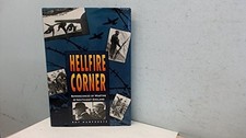 Hellfire Corner - Reminiscences of Wartime in South East... - Humphreys, Roy S.