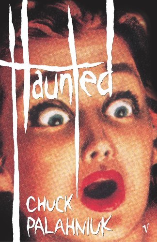 Haunted chuck palahniuk - haunted,