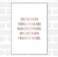 Rose Gold Wanted To Die Quote