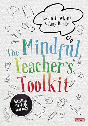 The mindful teacher toolkit - the,