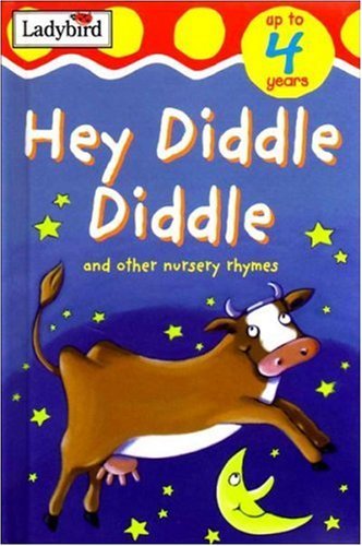 Hey diddle - diddle, and