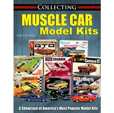 Collecting Muscle Car Model Kits; Pontiac/Oldsmobile/Buick/AMC/Ford Book CT624