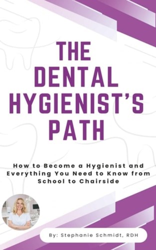 The dental hygienist - hygienist’s, path