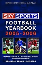 Sky Sports Football Yearbook 2005-2006, Glenda Rollin & Jack Rollin, Used; Good 