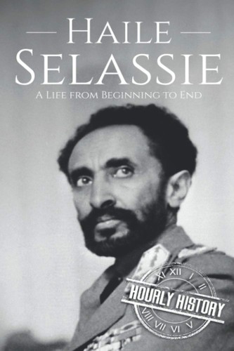 Haile selassie life from - haile, a