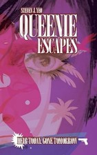 Queenie Escapes: A Reluctant Princess Escapes for Adventure - Yeo, Steven J.