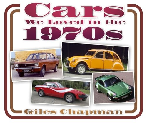 Cars loved the 1970s - loved, in