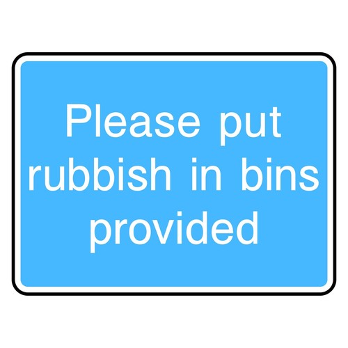 Please put rubbish - rubbish, bins
