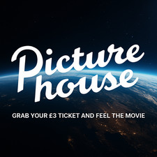 2 x PictureHouse ticket - Friday To Sunday - READ DESCRIPTION