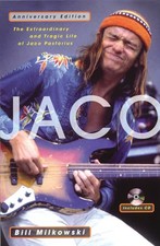 Jaco: The Extraordinary and Tragic Life of Jaco ... by Milkowski, Bill Paperback