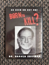 Born kill dr - to, kill?