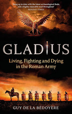 Gladius: Living, Fighting and