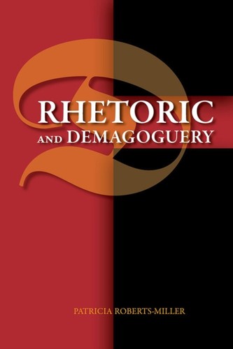 Rhetoric and demagoguery - and,