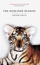 The Dubliner Diaries by Trevor