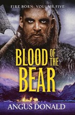 Blood of the Bear: An epic