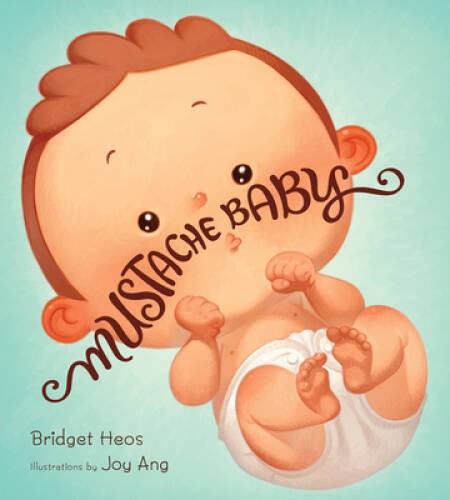Mustache baby hardcover by - hardcover,