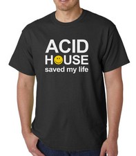 Acid House Saved My Life t-shirt - RAVE HACIENDA STONE ROSES MANCHESTER FACTORY