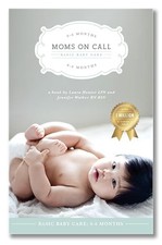 Moms on Call Basic Baby Care