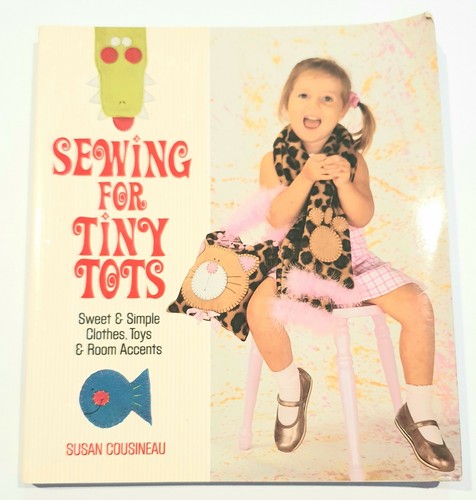 Sewing for tiny tots - sewing,