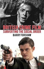 British Crime Film: Subverting