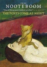 The Foxes Come At Night: And