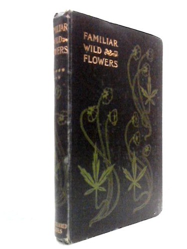Familiar wild flowers - familiar, eighth