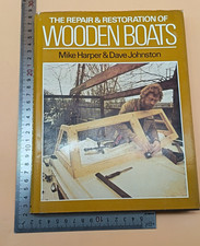 The Repair Restoration Of Wooden Boats Mike Harper Dave Johnston HB 1st 1980