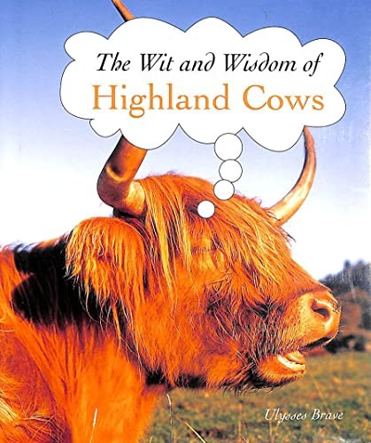The wit and wisdom - the, highland