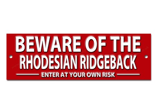Beware the rhodesian - beware, of
