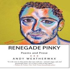 Renegade Pinky Poems and Prose