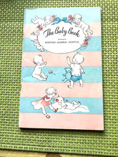 THE BABY BOOK - BEDFORD GENERAL HOSPITAL - NEWBOURNE PUBLICATIONS 1962