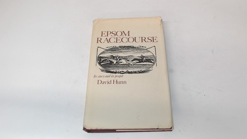 Epsom racecourse its story - epsom,
