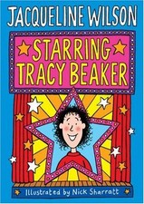 Starring Tracy Beaker By Jacqueline Wilson. 9780385610179