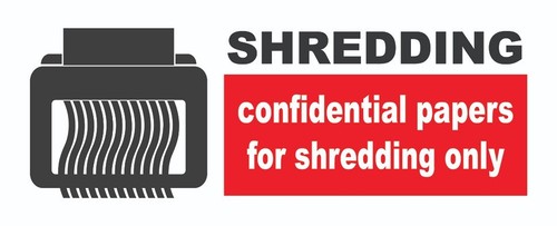 Shredding sign confidential - shredding,