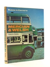 Buses in Camera: Mercian & Welsh: Mercian and Wel... by Keeley, Malcolm Hardback