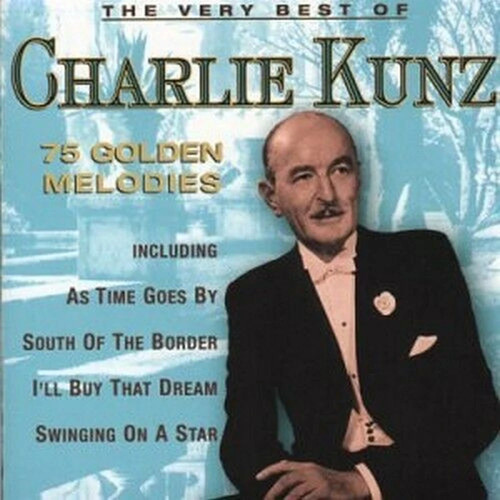 Charlie kunz the very - charlie,