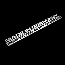 Made In Germany Perfected In My Garage Decal Sticker Custom Design For German Ca