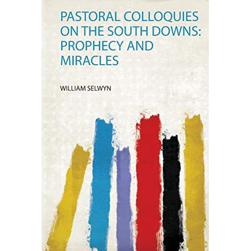Pastoral colloquies the - colloquies, on
