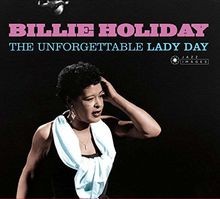 The unforgettable lady day - day, by