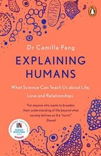 Explaining Humans: Winner of the Royal Society Science Book Prize 2020-Camill