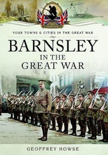 Barnsley the great war - barnsley,