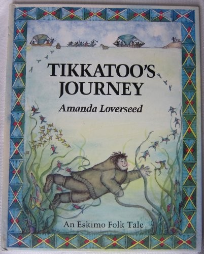 Tikkatoo journey an - tikkatoo`s, eskimo